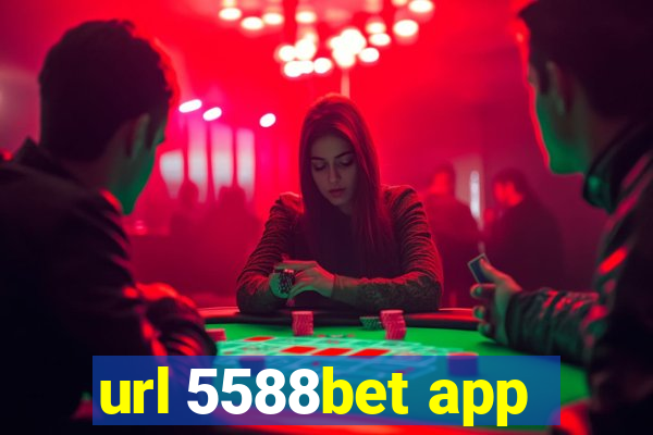 url 5588bet app